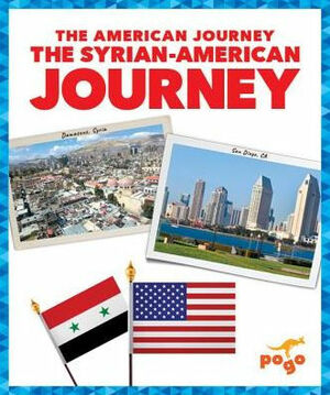 The Syrian-American Journey by Rachel Castro