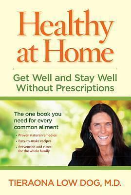 Healthy at Home: Get Well and Stay Well Without Prescriptions by TBD, TBD