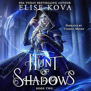 A Hunt of Shadows by Elise Kova