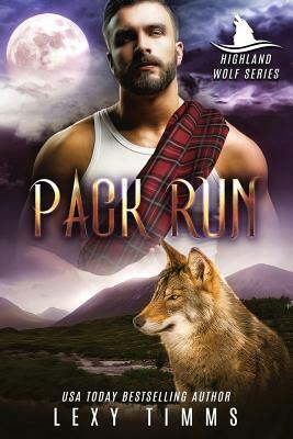 Pack Run: Werewolf Shifter Romance by Lexy Timms