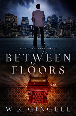 Between Floors by W.R. Gingell