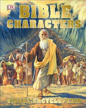 Bible Characters Visual Encyclopedia by D.K. Publishing