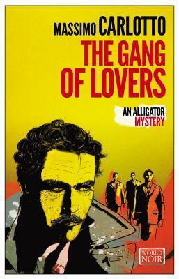 Gang of Lovers by Massimo Carlotto