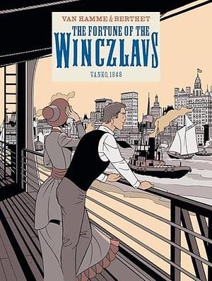 The Fortune of the Winczlavs: Vanko 1848 by Jean Van Hamme