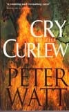 Cry of the Curlew by Peter Watt