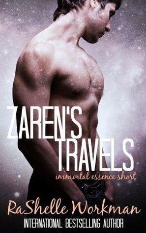 Zaren's Travels: An Immortal Essence Short by RaShelle Workman
