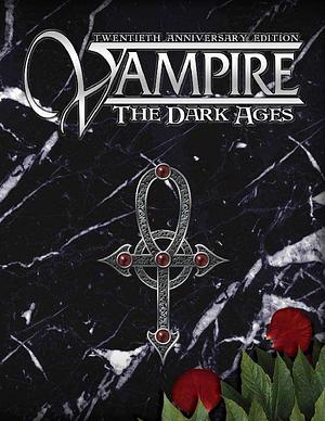 World of Darkness Vampire - The Dark Ages Anniversary Edition by Danielle Lauzon, Anna Kreider, David A. Hill Jr., Giulia Barbano, Lauren Roy, J. Dymphna Coy, Filamena Young, Anna Loy, Elin Dastal, Jim Fisher, Renee Knipe, Tanya Cohan-Diaz, Tristan J. Tarwater, Steffie de Vaan, Renee Ritchie, Monica Speca, Marianne Pease, Brian York, Geoffrey McVey, Neall Raemonn Price