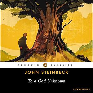 To a God Unknown by John Steinbeck