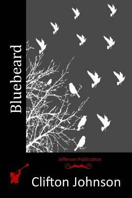 Bluebeard by Clifton Johnson