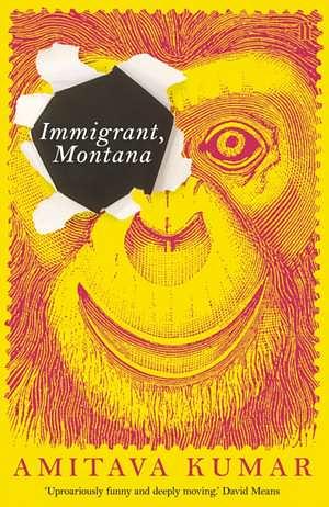 Immigrant, Montana by Amitava Kumar