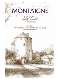  Les essais: chapitres choisis, suivis du Discours de la servitude by Étienne de La Boétie, Michel de Montaigne