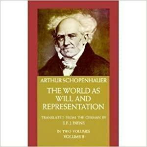 The World as Will and Representation, 2 Vols by Arthur Schopenhauer