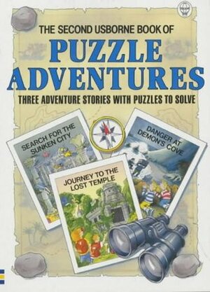 Puzzle Adventures II: three adventure stories with puzzles to solve (The second Usborne book of Puzzle Adventures): No. 2 by Karen Dolby, Marjorie Everitt, Susannah Leigh, Martin Oliver