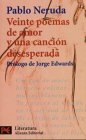 Veinte Poemas de Amor y Una Cancion Desesperada by Pablo Neruda