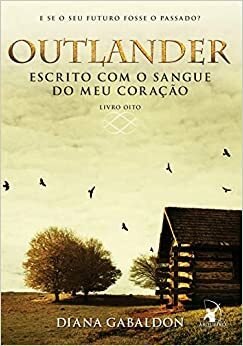 Escrito com o sangue do meu coração by Diana Gabaldon