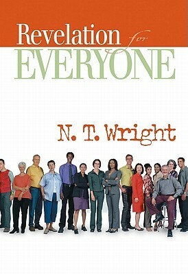 Revelation for Everyone by N.T. Wright, Tom Wright