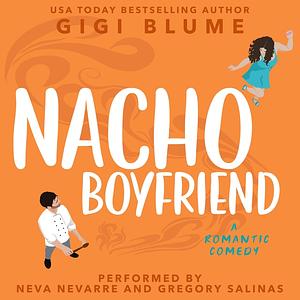 Nacho Boyfriend by Gigi Blume