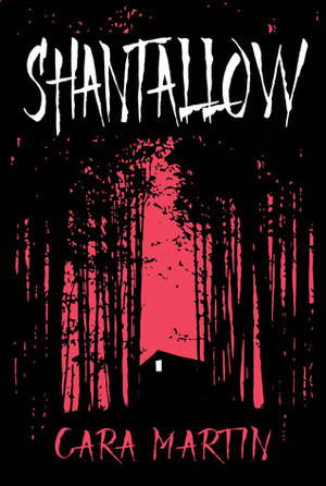 Shantallow by Cara Martin, C.K. Kelly Martin