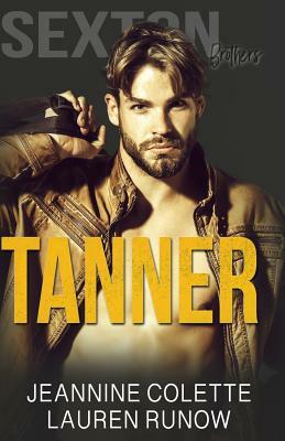 Tanner by Jeannine Colette, Lauren Runow