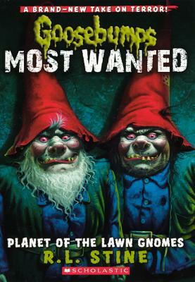 Planet of the Lawn Gnomes by R.L. Stine