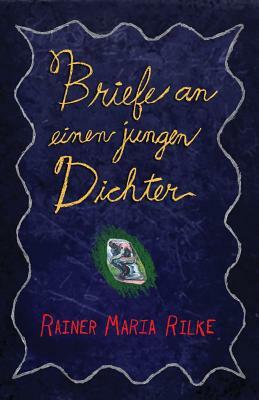 Briefe an einen jungen Dichter by Rainer Maria Rilke