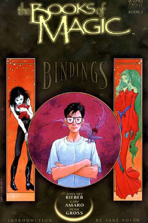 The Books of Magic, Volume 1: Bindings by Peter Gross, John Ney Rieber, Jane Yolen, Gary Amaro