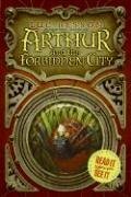 Arthur and the Forbidden City by Ellen Sowchek, Celine Garcia, Céline Frémaux Garcia, Luc Besson