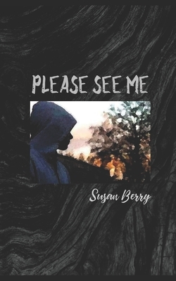 Please See Me by Susan Berry