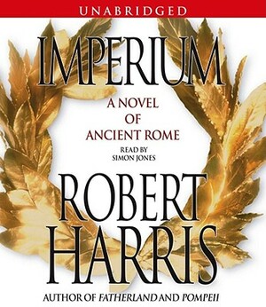 Imperium: A Novel of Ancient Rome by Robert Harris