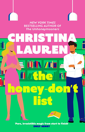 The Honey-Don't List by Christina Lauren