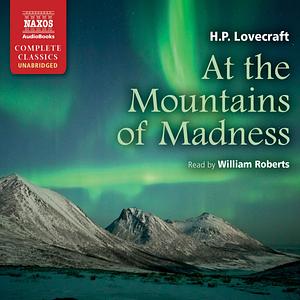 At the Mountains of Madness by H.P. Lovecraft