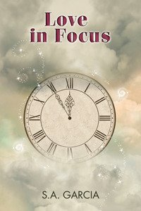 Love in Focus by S.A. Garcia