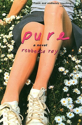 Pure by Rebbecca Ray