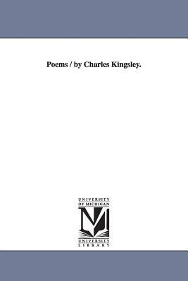 Poems / by Charles Kingsley. by Charles Kingsley