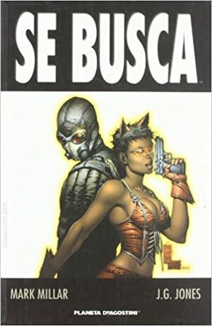 Se Busca by Mark Millar, J.G. Jones