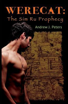 Werecat 4: The Sim Ru Prophecy by Andrew J. Peters