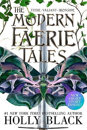 The Modern Faerie Tales (Tithe•Valiant•Ironside) by Holly Black