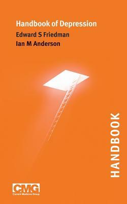 Handbook of Depression by Ian Anderson, Edward Friedman