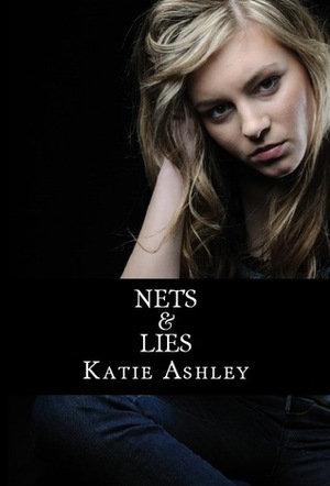 Nets and Lies by Katie Ashley