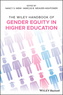 The Wiley Handbook of Gender Equity in Higher Education by 