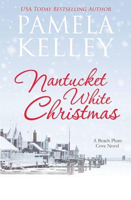 Nantucket White Christmas by Pamela Kelley