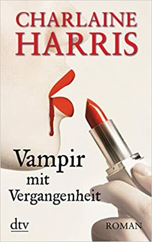Vampir mit Vergangenheit by Charlaine Harris