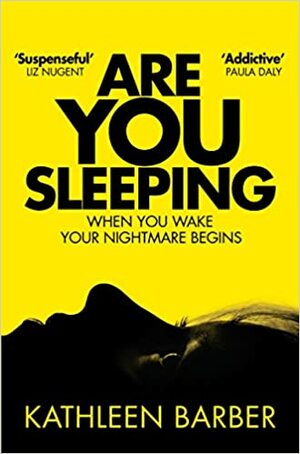 Are You Sleeping by Kathleen Barber