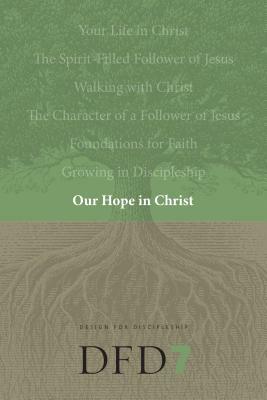 Our Hope in Christ: A Chapter Analysis Study of 1 Thessalonians by 