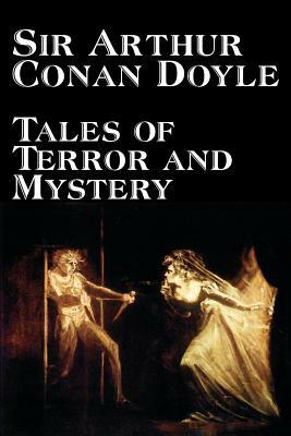 Tales of Terror and Mystery by Arthur Conan Doyle, Fiction, Mystery & Detective, Short Stories by Arthur Conan Doyle