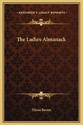 The Ladies Almanack by Djuna Barnes
