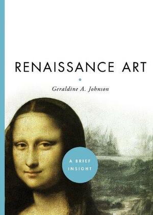 Renaissance Art by Geraldine A. Johnson