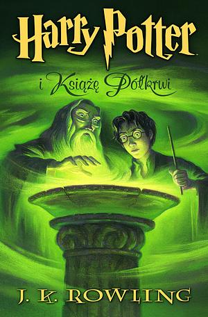 Harry Potter i książę półkrwi by J.K. Rowling