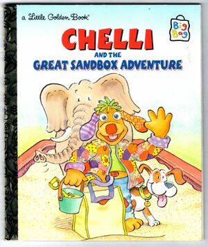 Chelli and the Great Sandbox Adventure by Sarah Albee