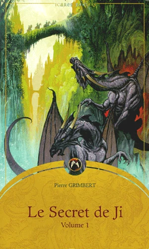 Le secret de Ji, Volume 1 by Pierre Grimbert